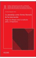 La paradoja como forma literaria de la innovacion