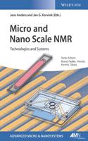 Micro and Nano Scale NMR: Technologies and Systems(Advanced Micro and Nanosystems)