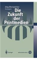 Die Zukunft der Printmedien