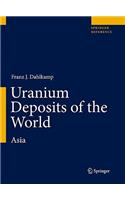 Uranium Deposits of the World