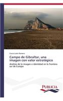 Campo de Gibraltar, una imagen con valor estratégico