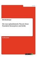 Die (neo-)pluralistische Theorie Ernst Fraenkels: Konzeption und Kritik(German)