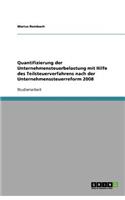 Quantifizierung der Unternehmensteuerbelastung mit Hilfe des Teilsteuerverfahrens nach der Unternehmenssteuerreform 2008