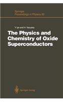 Physics and Chemistry of Oxide Superconductors