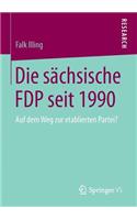 Die Sächsische Fdp Seit 1990