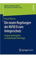 Neuen Regelungen Der Mifid II Zum Anlegerschutz: Analyse Und Vergleich Zur Bestehenden Rechtslage