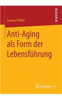 Anti-Aging ALS Form Der Lebensführung