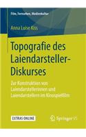 Topografie des Laiendarsteller-Diskurses