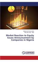 Market Reaction to Equity Issues Announcement by Companies in Nigeria