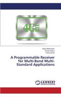 Programmable Receiver for Multi-Band Multi-Standard Applications