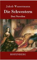 Die Schwestern: Drei Novellen