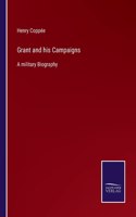 Grant and his Campaigns
