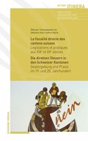La Fiscalite Directe Des Cantons Suisses / Die Direkten Steuern in Den Schweizer Kantonen