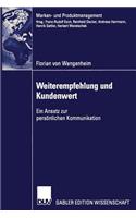 Weiterempfehlung und Kundenwert