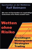 Sportwetten an der Wettbörse - Wetten ohne Risiko