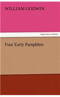 Four Early Pamphlets: (English)