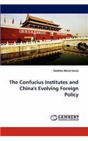 Confucius Institutes and China's Evolving Foreign Policy