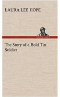 Story of a Bold Tin Soldier