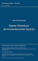 Kleines Woerterbuch Der Kirchenslavischen Sprache