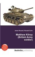 Matthew Kilroy (British Army Soldier): (English)