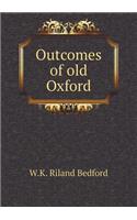 Outcomes of Old Oxford