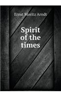 Spirit of the times: (English)