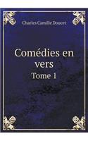 Comédies En Vers Tome 1