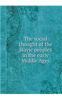 The social thought of the Slavic peoples in the early Middle Ages