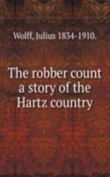 robber count a story of the Hartz country