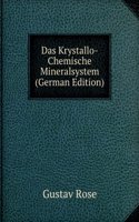 Das Krystallo-Chemische Mineralsystem (German Edition)