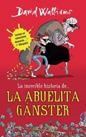 Increíble Historia De...La Abuela Gánster / Gangsta Granny