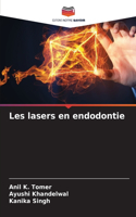 Les lasers en endodontie