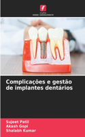 Complicações e gestão de implantes dentários