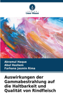 Auswirkungen der Gammabestrahlung auf die Haltbarkeit und Qualität von Rindfleisch