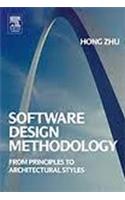 Software Design Methodology: From Principles To Architectural Styles