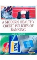 A Modern Healthy Credit Policies of Banking