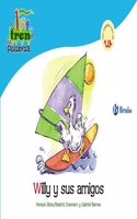 Willy y sus amigos / Willy And His Friends: Un Cuento Con La W / a Story With W (El zoo de las palabras / Zoo Words)