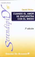 Cuando El Amor Se Encuentra Con El Miedo