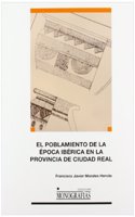 El poblamiento de la epoca iberica en la provincia de Ciudad Real