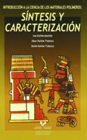 Introduccion a la ciencia de los materiales polimeros. Sintesis y caracterizacion