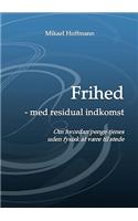 Frihed - med residual indkomst