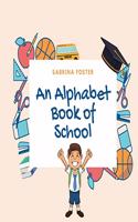 Alphabet Book of School