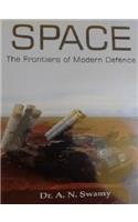 Space the Frontiers of Modern Defence