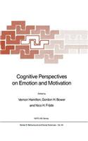 Cognitive Perspectives on Emotion and Motivation