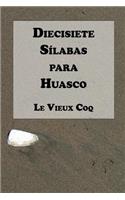 Diecisiete Sílabas para Huasco