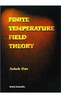 Finite Temperature Field Theory