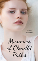 Murmurs of Cloudlit Paths