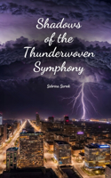 Shadows of the Thunderwoven Symphony