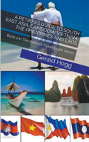 Retirees Guide to South East Asia