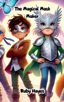 The Magical Mask Maker: (Halloween)